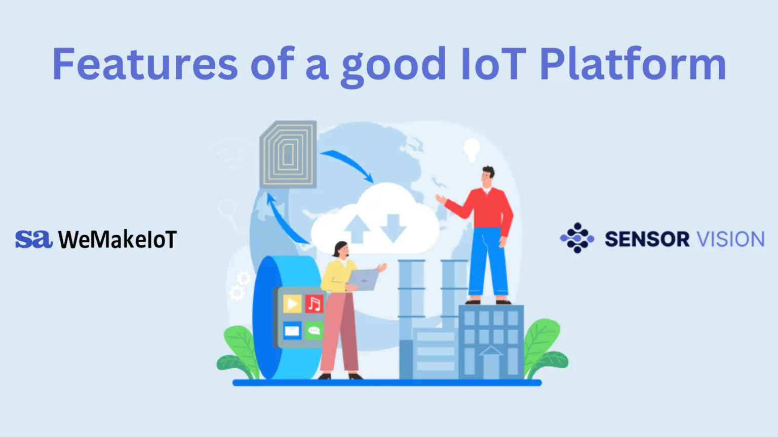What features should a good IoT platform have?