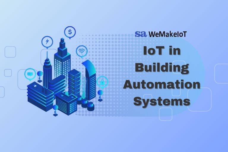 How does IoT enhance Building Automation Systems?