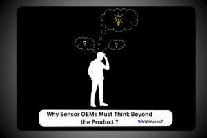 Why Sensor OEMs Must Think Beyond the Product