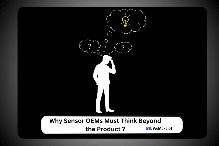 Why Sensor OEMs Must Think Beyond the Product