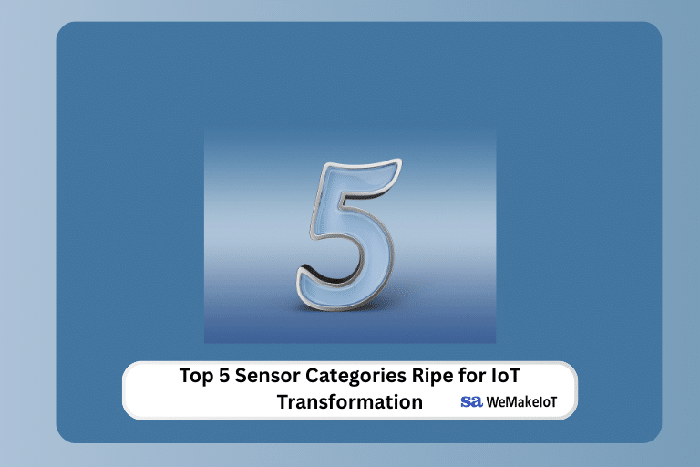 Top 5 Sensor Categories Ripe for IoT Transformation